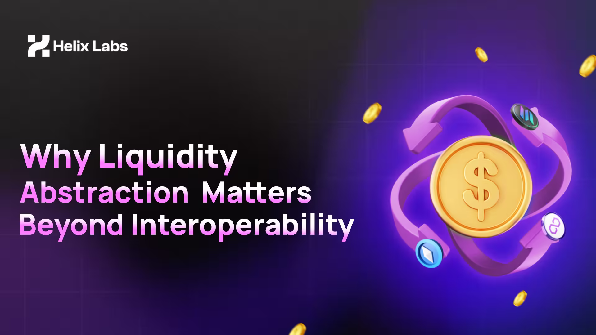 Liquidity Abstraction vs Interoperability: Both Are Interlinked, But Not Same blog post image
